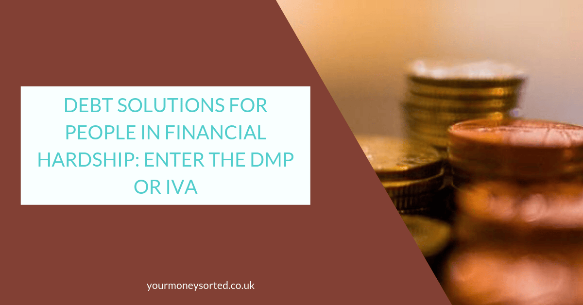 Debt Solutions For People In Financial Hardship Enter The DMP Or IVA